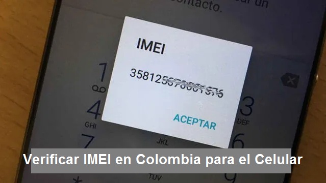 Verificar IMEI en Colombia